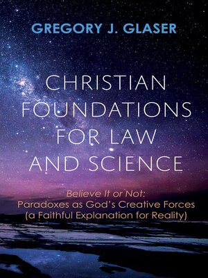 cover image of Christian Foundations for Law and Science